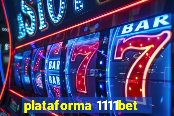 plataforma 1111bet
